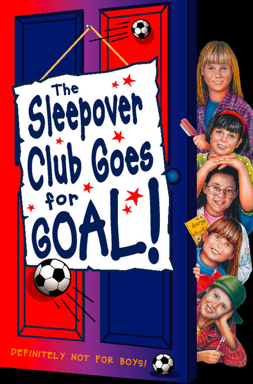 Book cover of Sleepover Club Goes For Goal! (ePub edition) (The Sleepover Club #21)