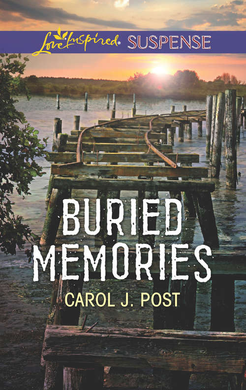 Book cover of Buried Memories: Undercover Protector Buried Memories Concealed Identity (ePub edition) (Mills And Boon Love Inspired Suspense Ser.)