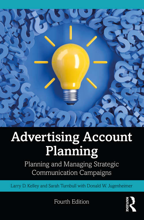 Book cover of Advertising Account Planning: Planning and Managing Strategic Communication Campaigns