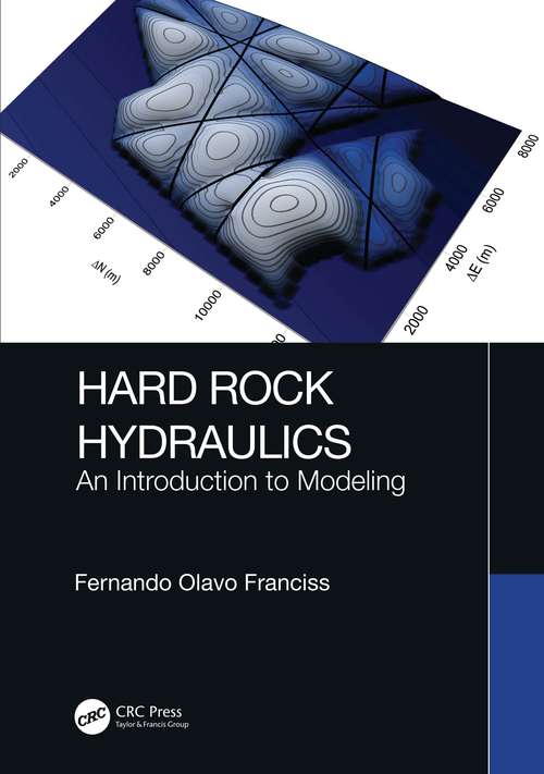 Book cover of Hard Rock Hydraulics: An Introduction to Modeling