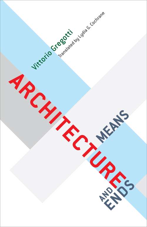 Book cover of Architecture, Means and Ends