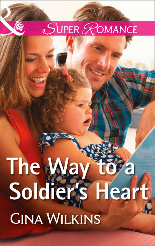Book cover of The Way To A Soldier's Heart: The Way To A Soldier's Heart Nora's Guy Next Door This Baby Business Navy Seal Promise (ePub edition) (Soldiers and Single Moms #2)