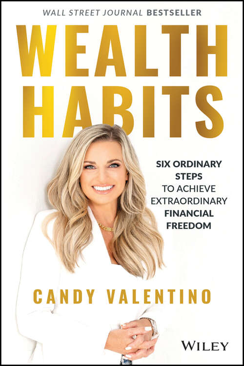 Book cover of Wealth Habits: Six Ordinary Steps to Achieve Extraordinary Financial Freedom