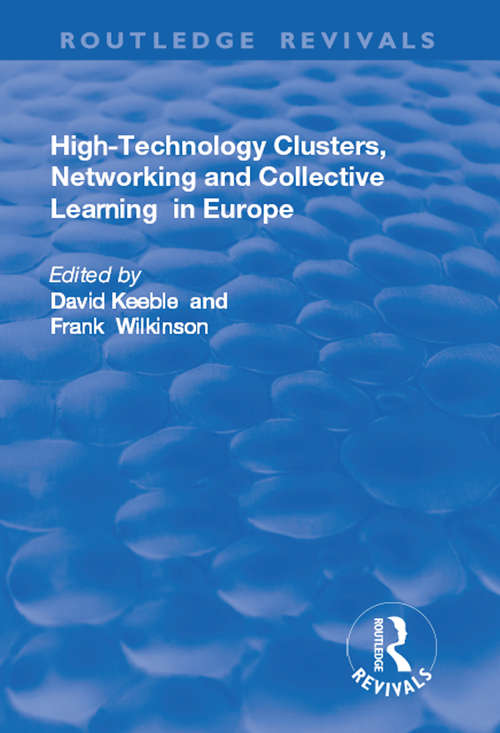Book cover of High-technology Clusters, Networking and Collective Learning in Europe