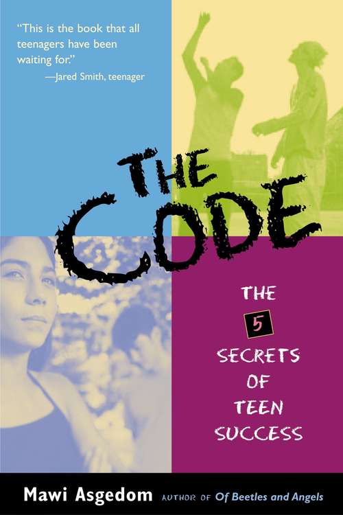 Book cover of The Code: The 5 Secrets of Teen Success (Megan Tingley Books)