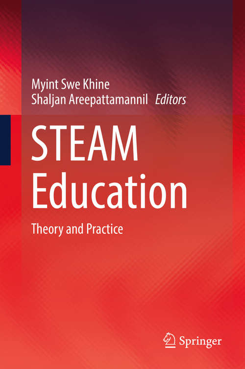 Book cover of STEAM Education: Theory and Practice (1st ed. 2019)