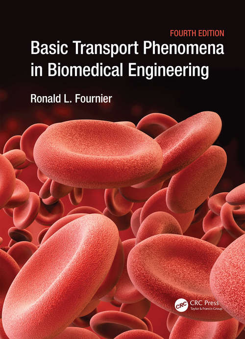 Book cover of Basic Transport Phenomena in Biomedical Engineering