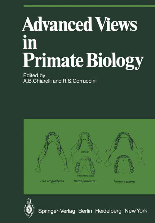 Book cover of Advanced Views in Primate Biology: Main Lectures of the VIIIth Congress of the International Primatological Society, Florence, 7–12 July, 1980 (1982) (Proceedings in Life Sciences)