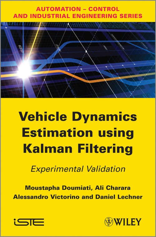 Book cover of Vehicle Dynamics Estimation using Kalman Filtering: Experimental Validation (Iste Ser. #722)