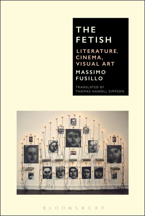 Book cover of The Fetish: Literature, Cinema, Visual Art