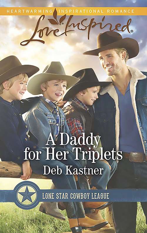 Book cover of A Daddy For Her Triplets (ePub edition) (Lone Star Cowboy League #5)