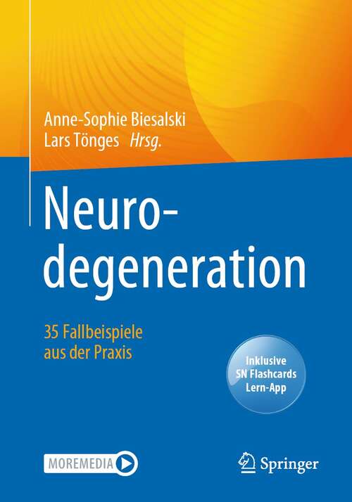 Book cover of Neurodegeneration –  35 Fallbeispiele aus der Praxis (1. Aufl. 2022)