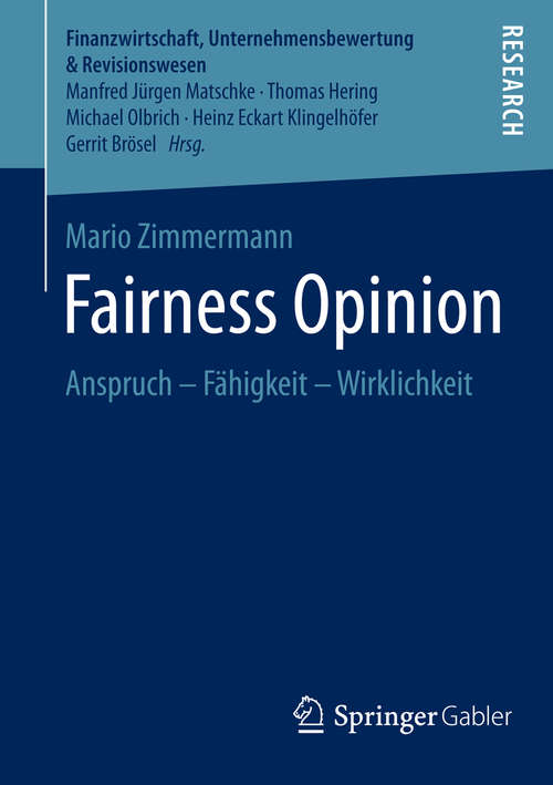 Book cover of Fairness Opinion: Anspruch – Fähigkeit – Wirklichkeit (1. Aufl. 2016) (Finanzwirtschaft, Unternehmensbewertung & Revisionswesen)
