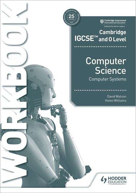 Book cover of Cambridge IGCSE and O Level Computer Science Computer Systems Workbook