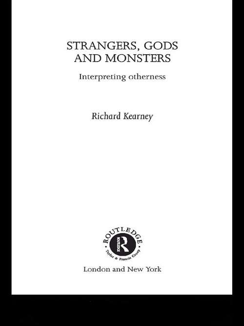 Book cover of Strangers, Gods And Monsters: Interpreting Otherness (PDF)
