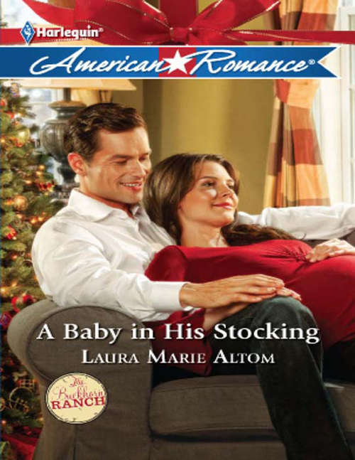 Book cover of A Baby in His Stocking (ePub First edition) (The Buckhorn Ranch #4)
