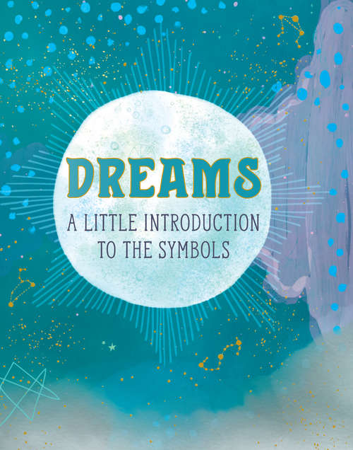 Book cover of Dreams: A Little Introduction to the Symbols (RP Minis)