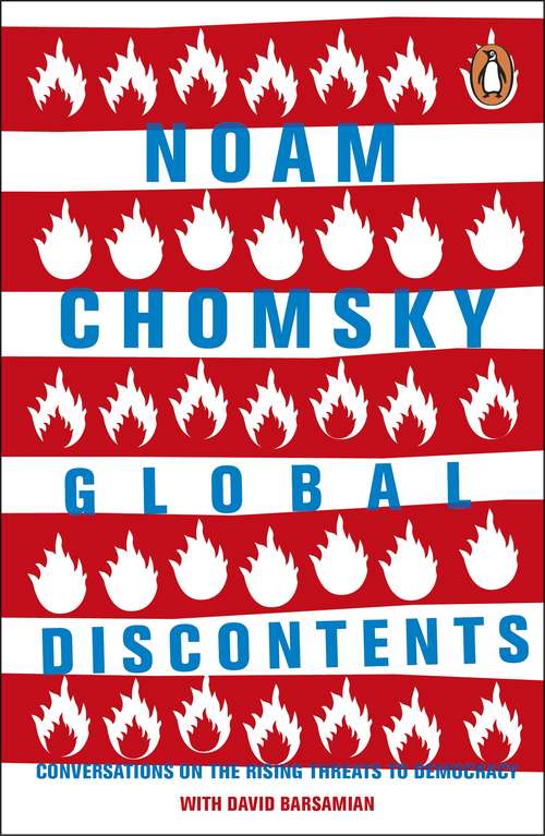 Book cover of Global Discontents: Conversations on the Rising Threats to Democracy (American Empire Project Ser.)