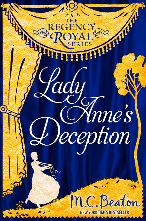 Book cover of Lady Anne's Deception: Regency Royal 3 (Regency Royal #4)