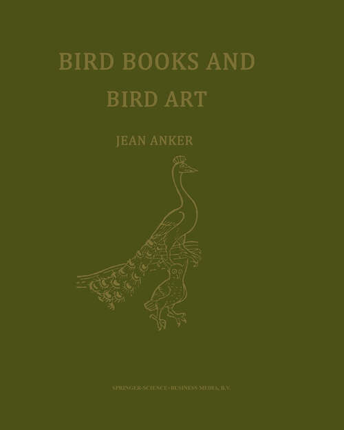Book cover of Bird Books and Bird Art: An Outline of the Literary History and Iconography of Descriptive Ornithology (1979)