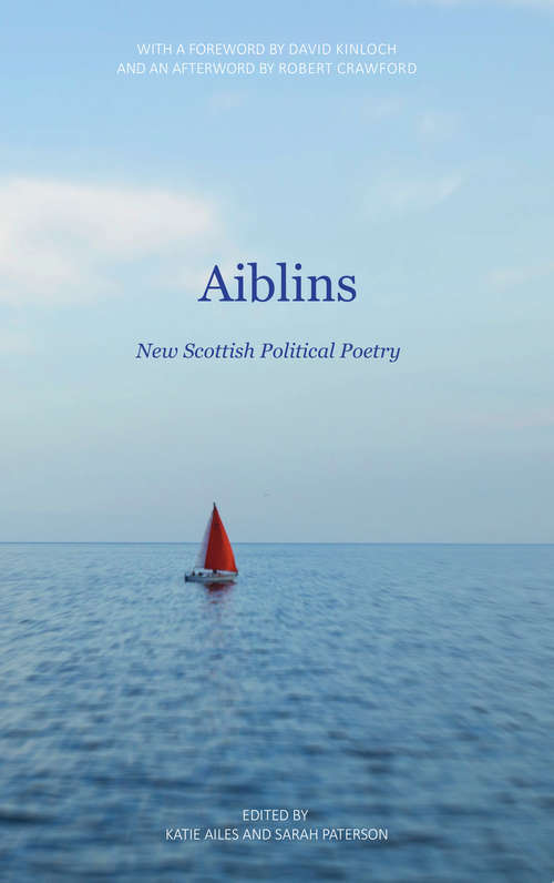 Book cover of Aiblins: New Scottish Political Poetry