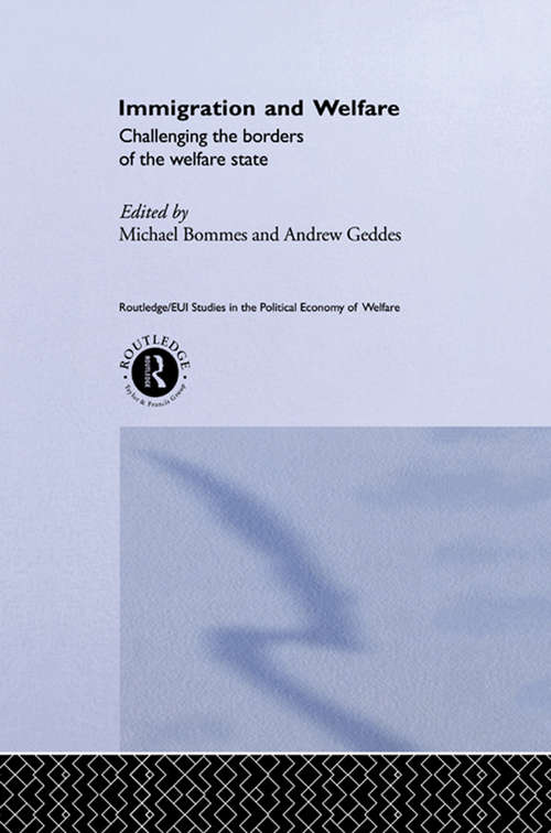 Book cover of Immigration and Welfare: Challenging the Borders of the Welfare State (Routledge Studies In The Political Economy Of The Welfare State Ser.)