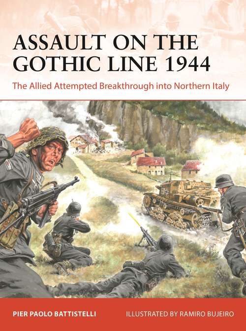 Book cover of Assault on the Gothic Line 1944: The Allied Attempted Breakthrough into Northern Italy (Campaign #387)