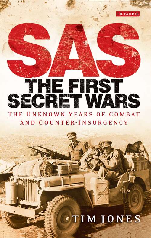 Book cover of SAS: The Unknown Years of Combat and Counter-Insurgency
