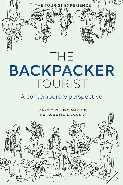 Book cover of The Backpacker Tourist: A contemporary perspective (The Tourist Experience)
