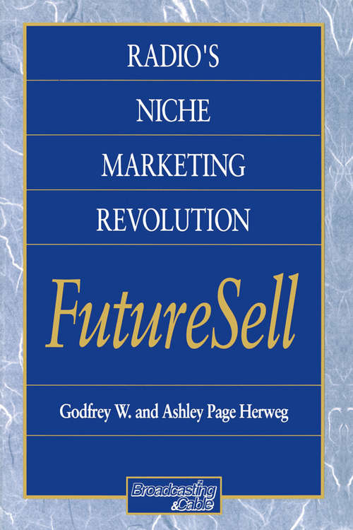 Book cover of Radios Niche Marketing Revolution FutureSell