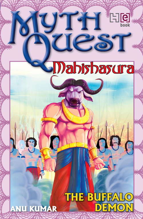Book cover of Mahishasura: The Buffalo Demon (Mythquest)