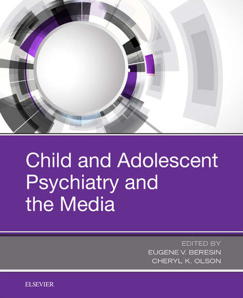 Book cover of Child and Adolescent Psychiatry and the Media