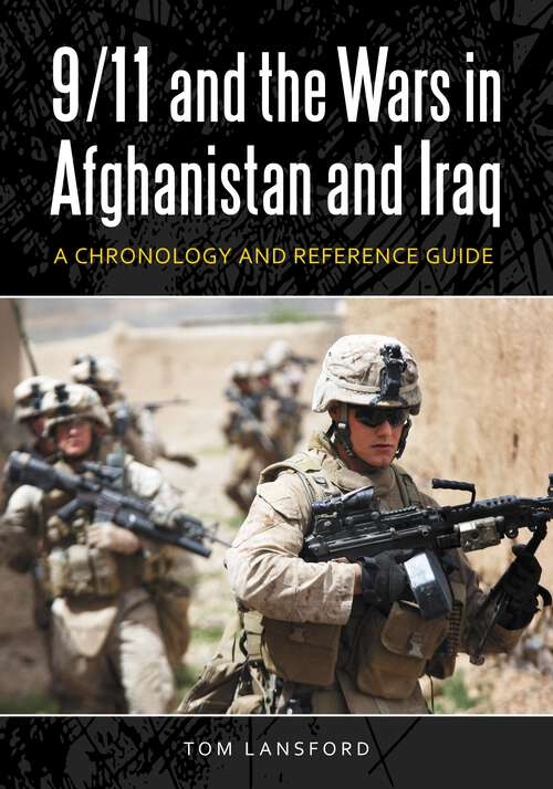 Book cover of 9/11 and the Wars in Afghanistan and Iraq: A Chronology and Reference Guide