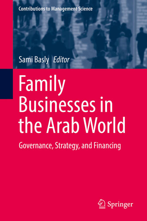 Book cover of Family Businesses in the Arab World: Governance, Strategy, and Financing (Contributions to Management Science)