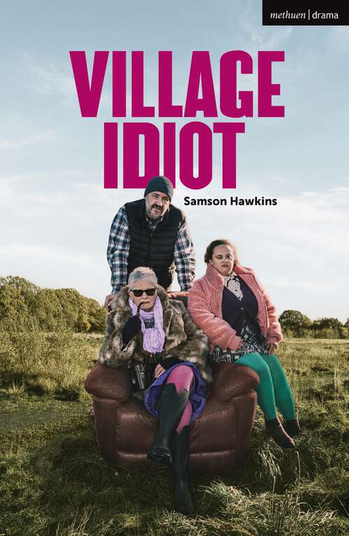 Book cover of Village Idiot (Modern Plays)