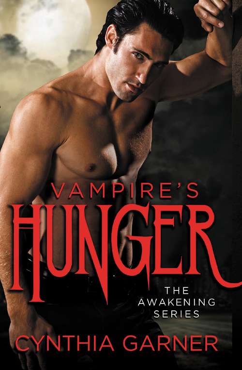 Book cover of Vampire's Hunger (The Awakening Series #1)