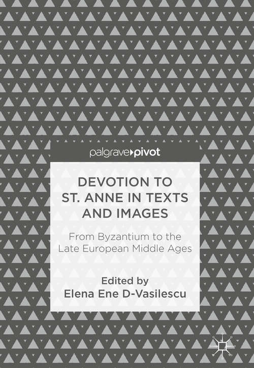 Book cover of Devotion to St. Anne in Texts and Images: From Byzantium to the Late European Middle Ages