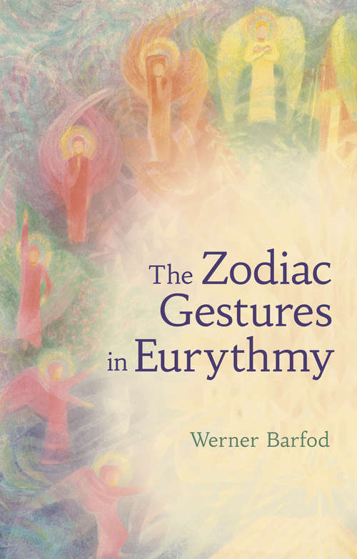 Book cover of The Zodiac Gestures in Eurythmy
