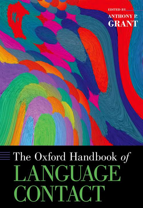 Book cover of The Oxford Handbook of Language Contact (Oxford Handbooks)