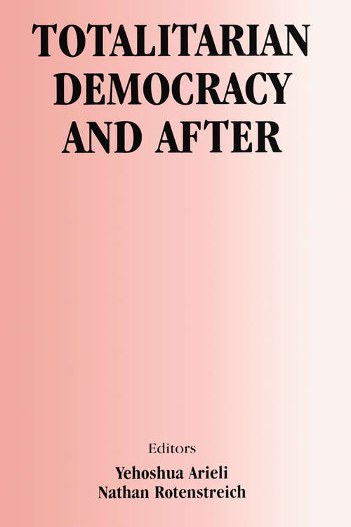 Book cover of Totalitarian Democracy and After (2) (Totalitarianism Movements and Political Religions)