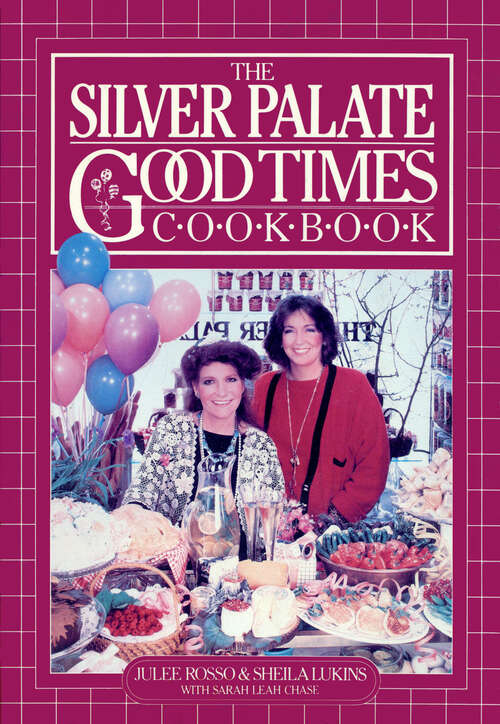 Book cover of Silver Palate Good Times Cookbook