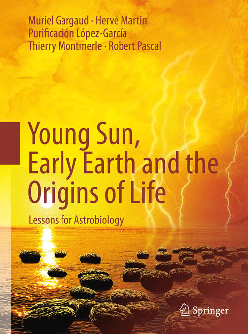 Book cover of Young Sun, Early Earth and the Origins of Life: Lessons for Astrobiology (2012)