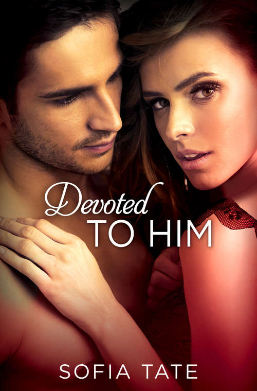 Book cover of Devoted to Him (Davison & Allegra #2)