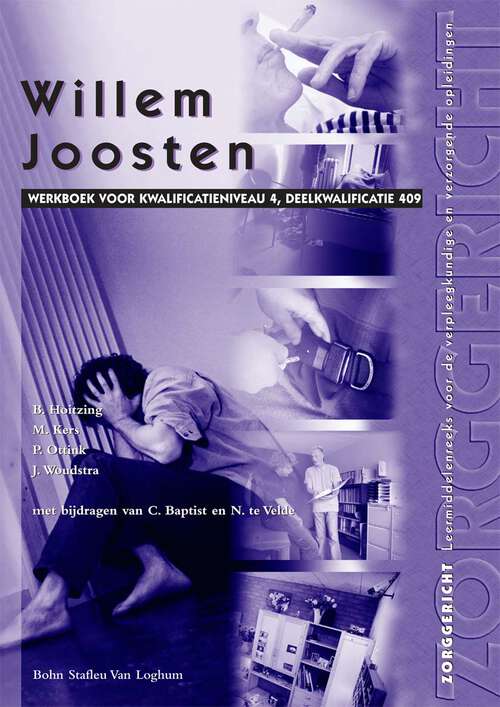 Book cover of Willem Joosten: Werkboek voor kwalificatieniveau 4 , deelkwalificatie 409 (1st ed. 2004)