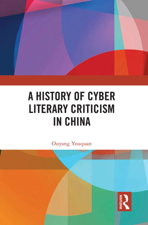 Book cover of A History of Cyber Literary Criticism in China