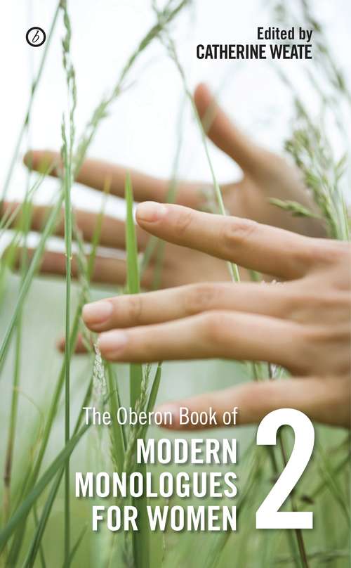 Book cover of The Oberon Book of Modern Monologues for Women: Volume Two