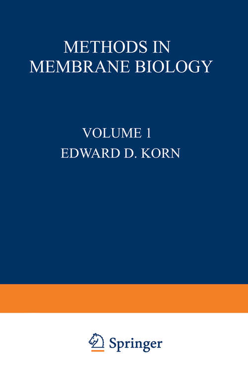 Book cover of Methods in Membrane Biology: Volume 1 (1974)