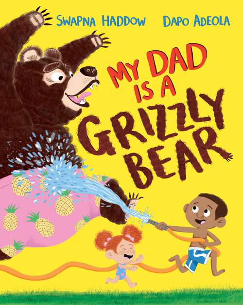Book cover of My Dad Is A Grizzly Bear