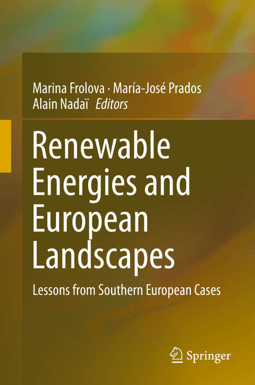 Book cover of Renewable Energies and European Landscapes: Lessons from Southern European Cases (2015)