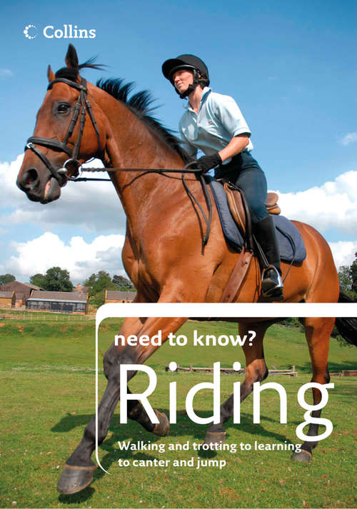 Book cover of Riding: A Guide To Hacking And Trekking (ePub edition) (Collins Need to Know?)
